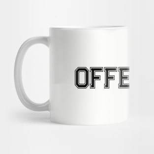 Offensive Mug